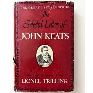 The Selected Letters of John Keats 1951 First Edition Hardcover Dustjacket